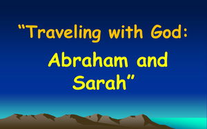 Traveling with God Abraham and Sarah