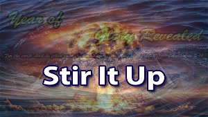 Stir It UpGods Glory RevealedWeek 4