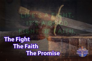 The Fight the Faith The Promise