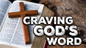 Craving Gods Word