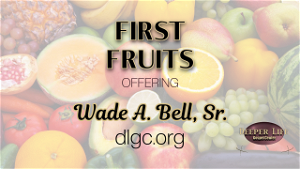FIRST FRUIT OFFERING