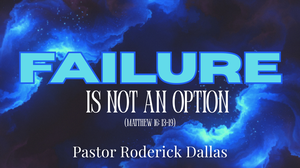 Failure is Not an Option