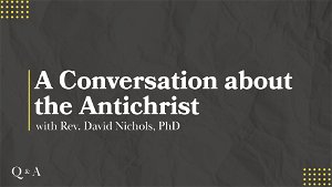 A Conversation about the Antichrist 