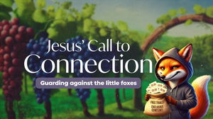 Jesus Call to Connection