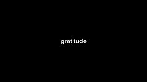 Gratitude