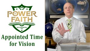 Ep 29  Appointed Time for Vision