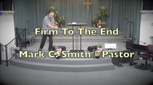 Firm To The End