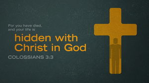 Hidden with Christ