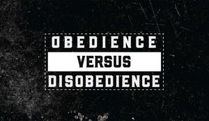 Obedient or Disobedient  72824