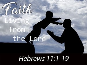 Faith   Living from the Lord