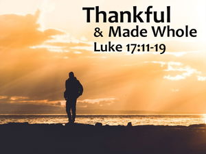 Thankful and Made Whole