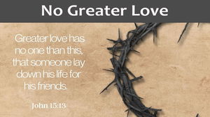 No Greater Love