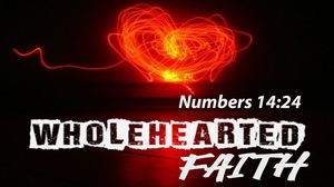 Wholehearted Faith