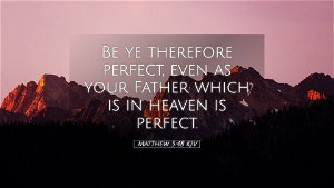 Be Ye Perfect