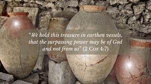 Treasure in Earthen Vessels