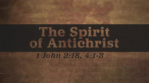 The Spirit of The Antichrist