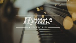 Hymns and Stories