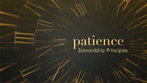 Patience  Stewardship Principles