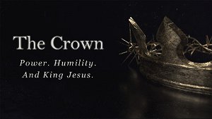 The CrownPower Humility and King Jesus