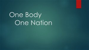One Body One Nation