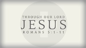 Through Our Lord Jesus