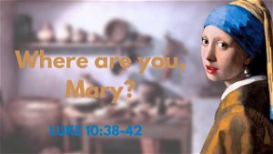 Where Are You Mary
