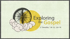 Exploring the Gospel