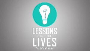 Lessions from their Lives  Daniel