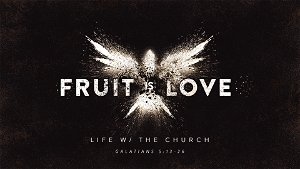 The Fruit is Love