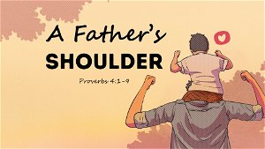 A Fathers Shoulder