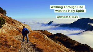 Walking Through Life with the Holy Spirit