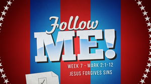 Follow Me Jesus Forgives Sins