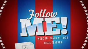 Follow Me  Jesus Teaches