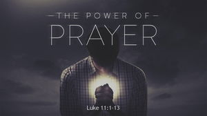 The Power of Prayer