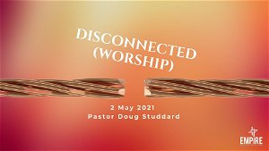 Disconnected Worship