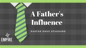 A Fathers Influence