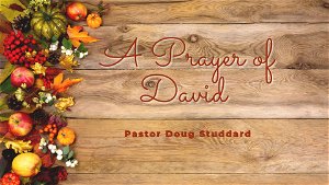 A Prayer of David