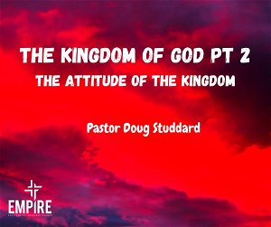 The Attitude of the Kingdom