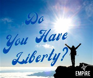 Do You Have Liberty