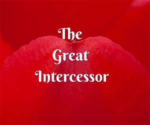 The Great Intercessor