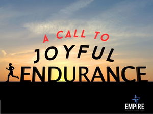 A Call for Joyful Endurance